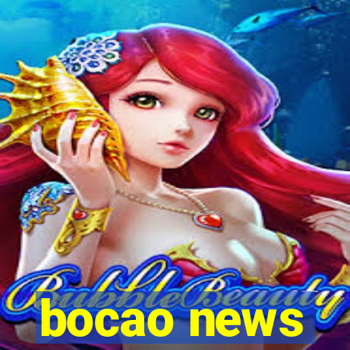 bocao news